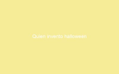 Quien invento halloween