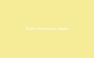 Quien invento los naipes